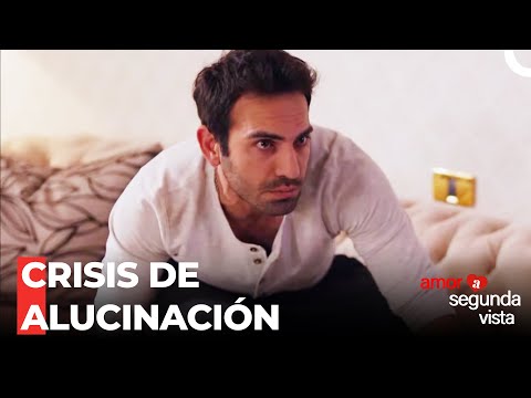 Las Alucinaciones De Fatih  - Amor a Segunda Vista