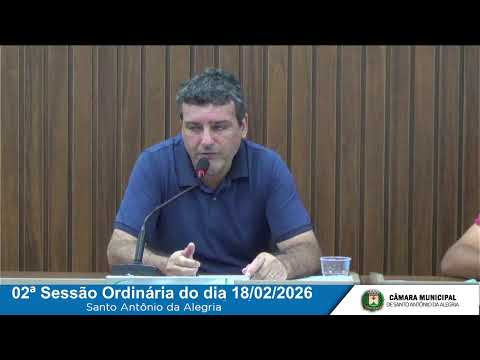 02ª SESSÃO ORDINÁRIA DA CÂMARA MUNICIPAL DE SANTO ANTÔNIO DA ALEGRIA !