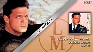 Tu Mirada - Luis Miguel