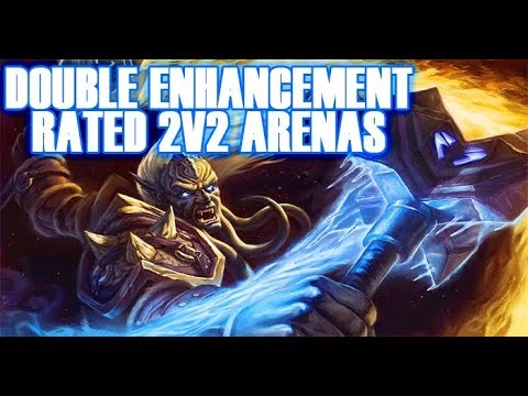 DOUBLE ENHANCEMENT SHAMAN RATED 2V2! (World of Warcraft) Legion