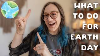 How to be a steward to the planet this Earth Day