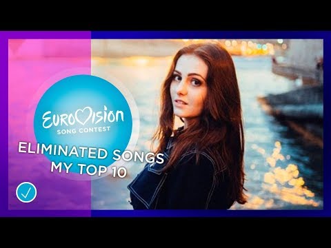 Eurovision Song Contest 2019. Eliminated songs in national finals, my top 10 so far (28/01/2019)