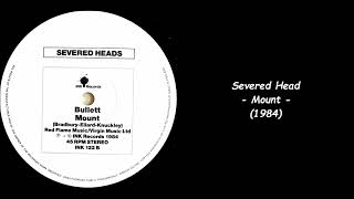 Severed Heads - Mount (1984)