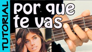 PORQUE TE VAS - guitarra tutorial - JEANETTE