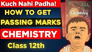 How to Pass in Chemistry Class 12 | Easy Way to get Passing Marks