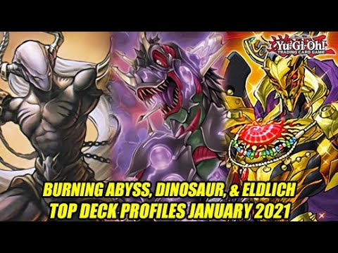 Burning Abyss, Dinosaur, & Eldlich - Yu-Gi-Oh! PPG Top Deck Profiles January 2021