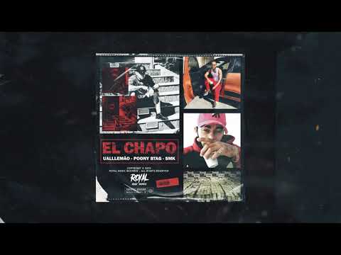 El Chapo (Feat. uAlllemão, SMK, Poony BTAG) [prod. BaadBadu Beats]