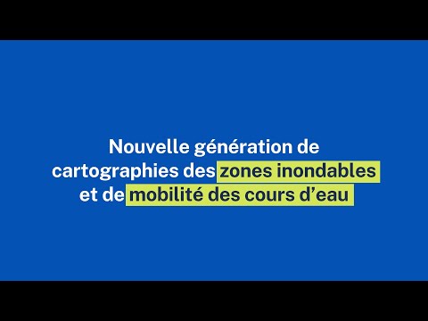Pourquoi moderniser le cadre réglementaire des zones inondables?