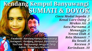 Download lagu Kendang Kempul Banyuwangi SUMIATI DOYOK CINTA MODA....mp3