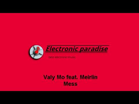 Valy Mo feat. Meirlin - Mess