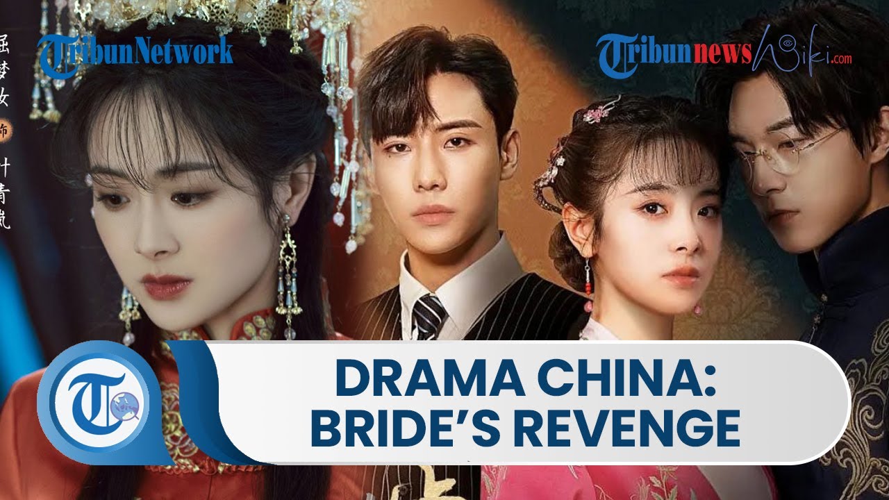 Revenge Of The Deserted Bride Chinese Drama