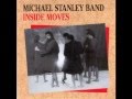 MICHAEL STANLEY BAND - Show Me Something