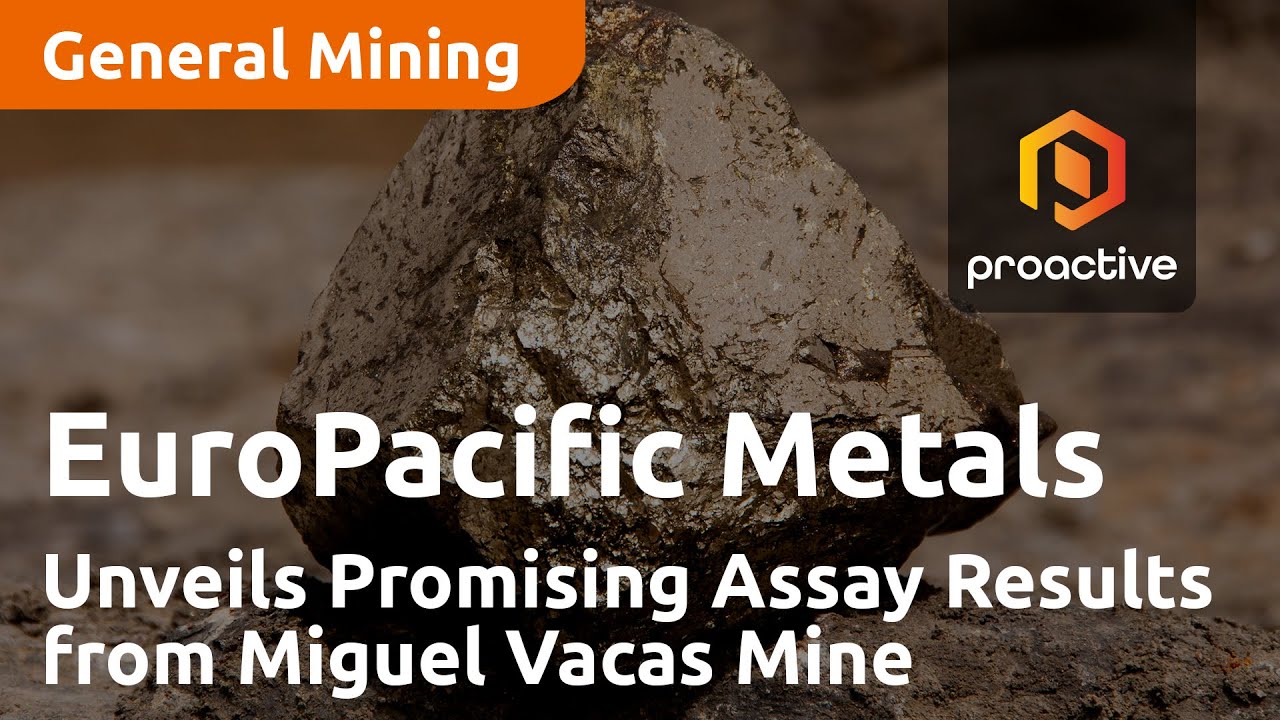 EuroPacific Metals Unveils Promising Assay Results from Miguel Vacas Mine Area Drill Program