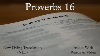 Proverbs 16 - Holy Bible - New Living Translation (NLT) Audio Bible With Video