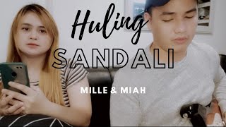 HULING SANDALI - Cover Mille & Miah