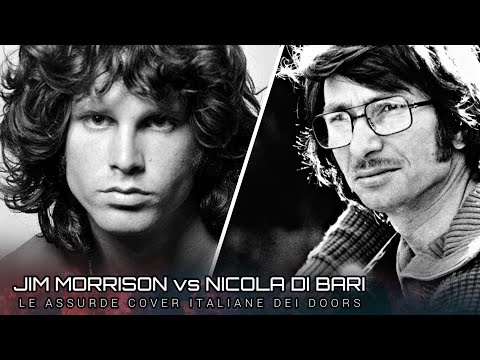 JIM MORRISON vs NICOLA DI BARI ► Le assurde cover dei Doors in italiano....!!!???