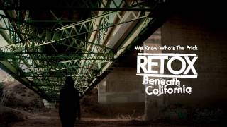 Retox - "We Know Who's The Prick" (Full Album Stream)