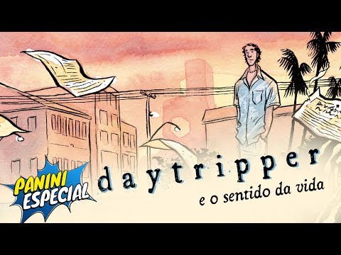 Daytripper e o sentido da vida - Panini Especial