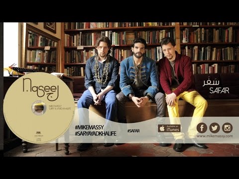 Mike Massy, Sary & Ayad Khalifé - Safar