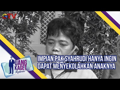 Impian Pak Syahrudi Hanya Ingin Dapat Menyekolahkan Anaknya | Uang Kaget | Eps 503