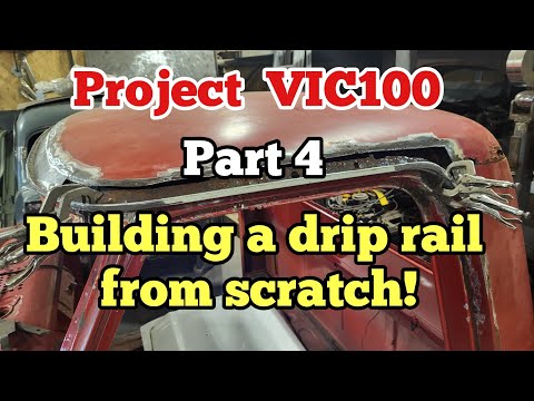 Project VIC100 Part 4 Building a drip rail from scratch!