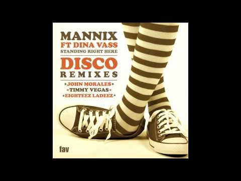 PREVIEW: Mannix ft Dina Vass 'Standing Right Here' (John Morales M+M Remix)