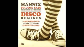 PREVIEW: Mannix ft Dina Vass 'Standing Right Here' (John Morales M+M Remix)