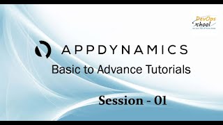 Session 1 Appdynamics Basic to Advance Tutorials