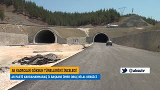 Ak Kadrolar Göksun Tünellerini İnceledi