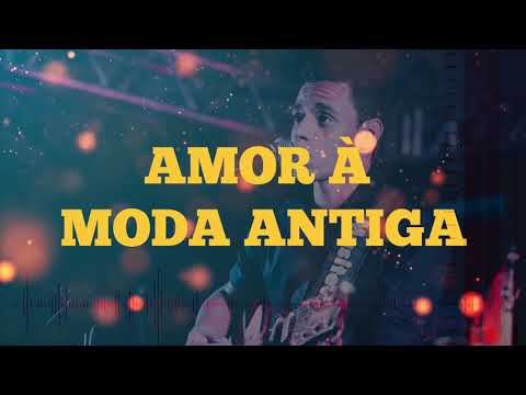 Amor A Moda Antiga - Alisson Mazin