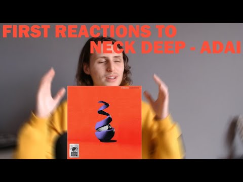 First Reactions to Neck Deep - All Distortions Are Intentional