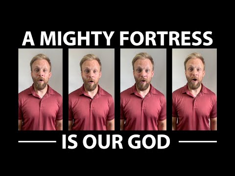 A Mighty Fortress Is Our God - A Cappella Hymn