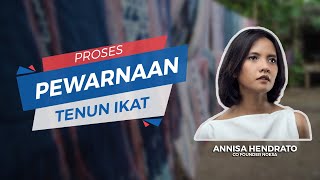 Proses Pewarnaan Alami Tenun Ikat dan Pembuatan Produk Noesa, Strap Kamera hingga Aksesoris Anting
