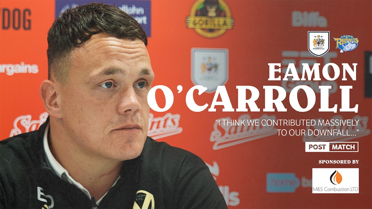 Eamon O'carroll Reviews Home Loss to Leeds