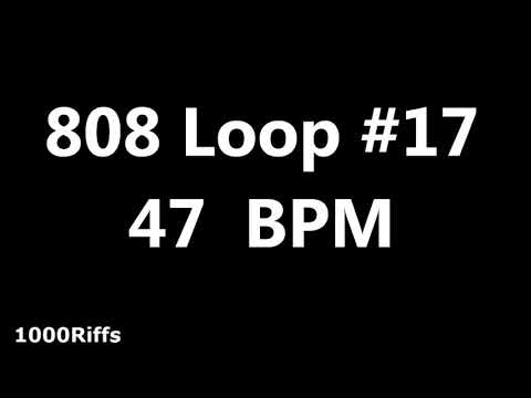 808 Loop Beat # 17 : 47 BPM : Beats Per Minute