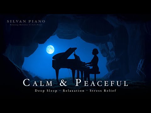 Soothing Night Piano – Calm & Meditative Playlist for Sleep & Stress Relief