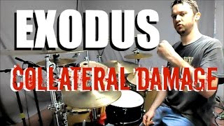 EXODUS - Collateral Damage - Drum Cover