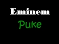 Eminem - Puke    (without the vomiting part)