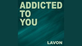Addicted to You (Wake Me Up Mashup Radio Edit) 