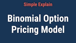 Binomial Option Pricing Model: How Does It Work?