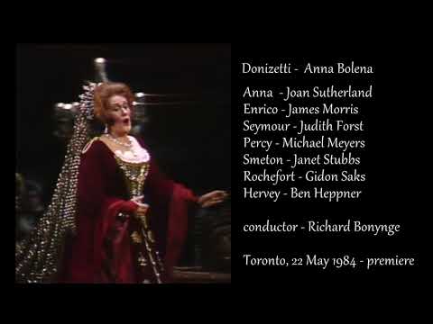 Donizetti - Anna Bolena  - Sutherland, Morris, Forst, Meyers / Bonynge - Toronto, 22 mei 1984