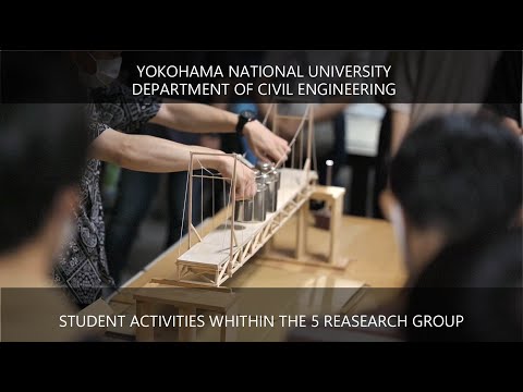 The student activities within the five Civil Engineering research groups at Yokohama Nat. Univ.