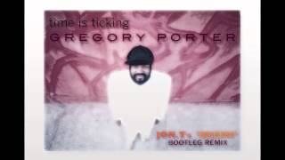 Another Gregory Porter Remix! :-) &#39;TIME IS TICKING&#39;       (Jon T&#39;s &#39;MIAMI&#39; Bootleg Remix)