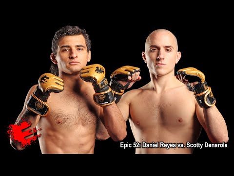 Epic 52: Daniel Reyes vs. Scotty Denarola - 02.17.23