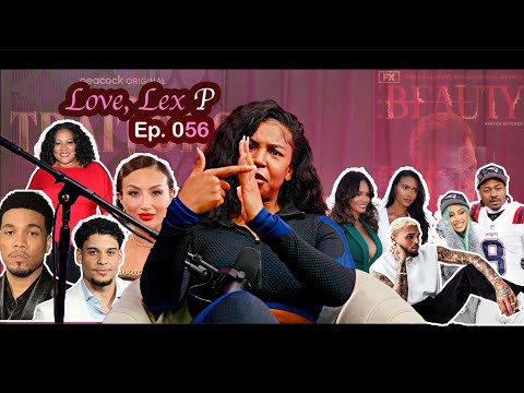 Love, Lex P Ep 56 Chris Brown and the superbowl, Cardi B breakup, Evelyn Lozadas podcast & more!