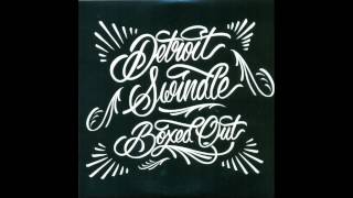 Detroit Swindle - Huh, What! [Album Version]