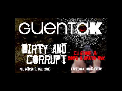Guenta K - Dirty And Corrupt