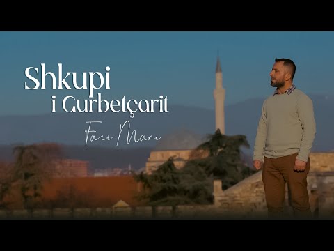 Fari Mani - Shkupi I Gurbetçarit Video