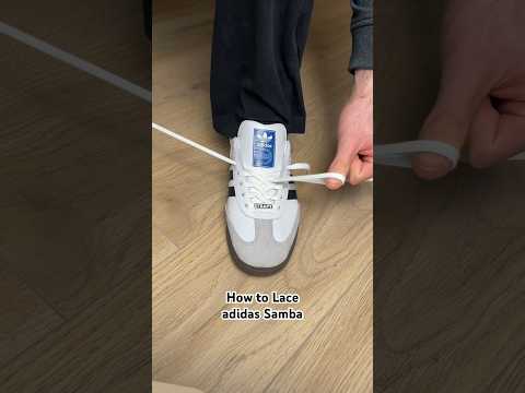 The ONLY way to lace your adidas Samba’s in 2024!😮‍💨