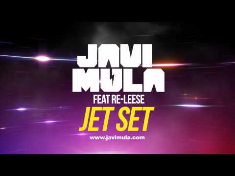 Jet Set Video promo- Javi Mula feat Re-Leese